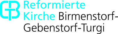 Reformierte Kirche Birmenstorf-Gebenstorf-Turgi Reformierte Kirche Birmenstorf-Gebenstorf-Turgi